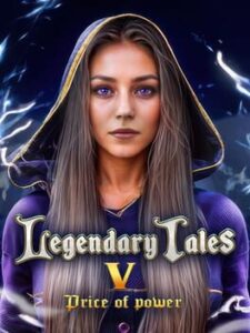 Legendary Tales V: Price of Power – Collector’s Edition