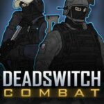 Deadswitch Combat
