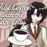 Just Coffee with the Café Guy