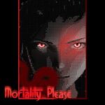 Mortality... Please