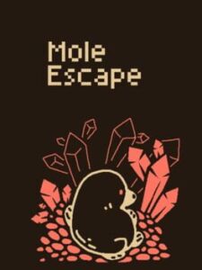 Mole Escape