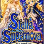 Stella Supernova: The Astral Vale