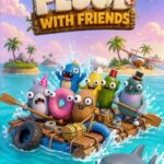 Flood With Friends