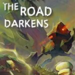 When the Road Darkens