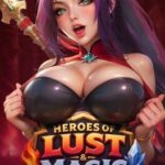 Heroes of Lust and Magic