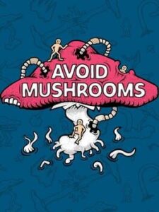 Avoid Mushrooms