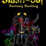 Slash-Out: Fantasy Dueling