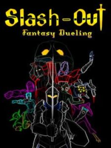 Slash-Out: Fantasy Dueling
