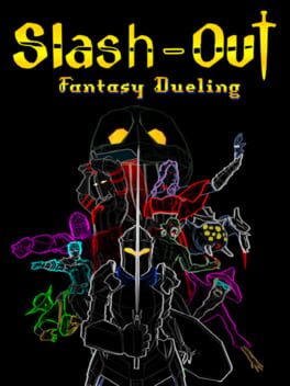 Slash-Out: Fantasy Dueling