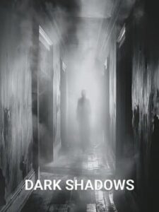 Dark Shadows