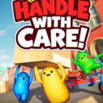 Handle with Care!